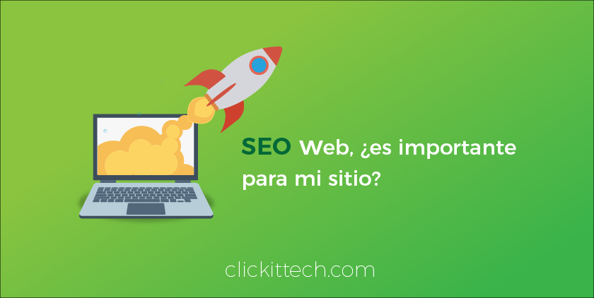 ¿El SEO es realmente importante para mi sitio?